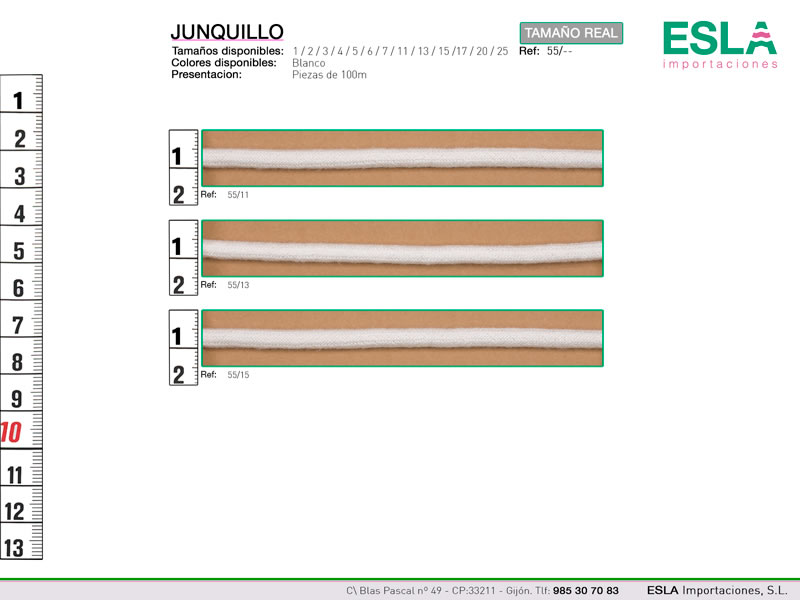 Junquillo, Ref 55, Diametros: - 11 - 13 - 15