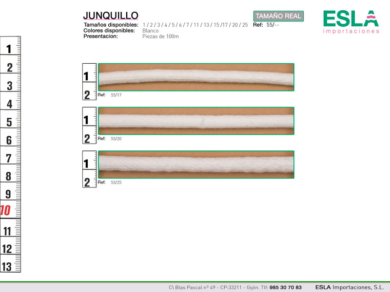 Junquillo, Ref 55, Diametros: - 17 - 20 - 25