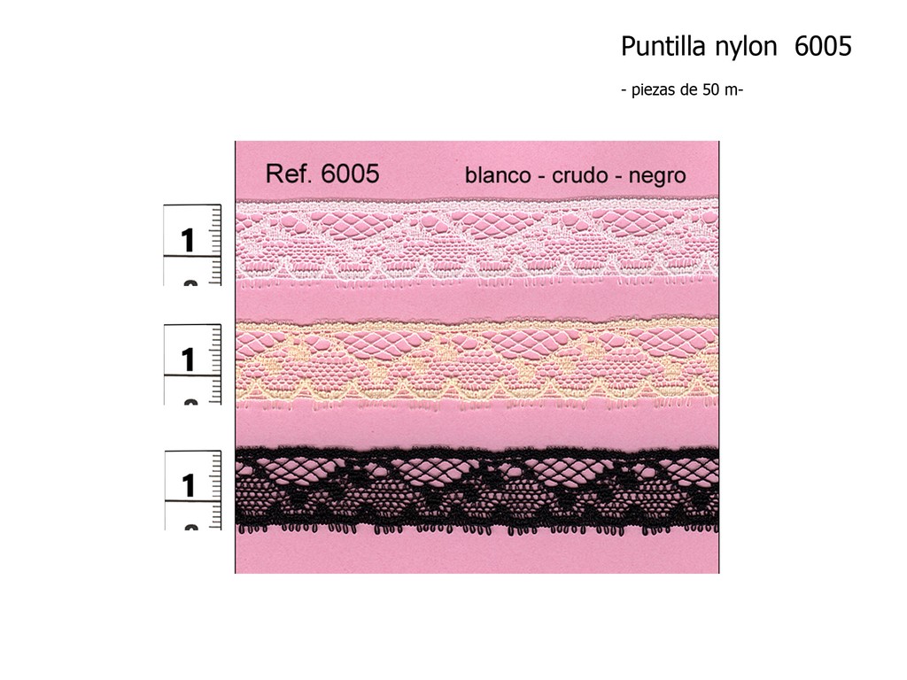 Puntilla nylon 6005