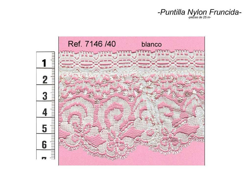 Puntilla nylon fruncida 7146/40