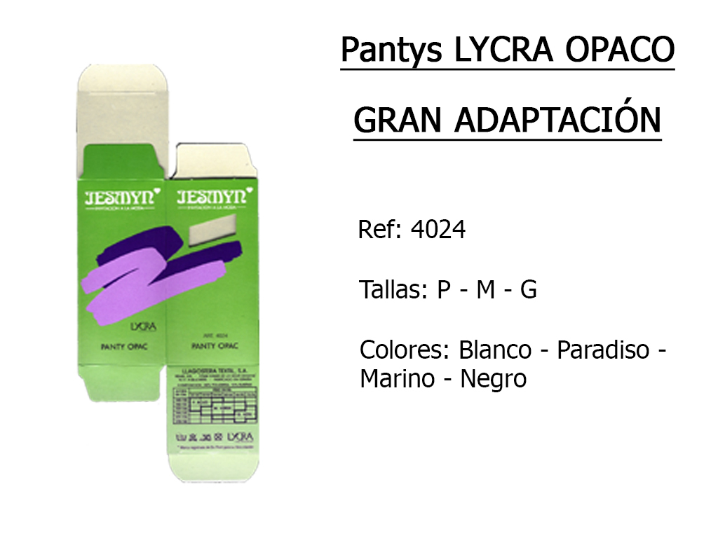 PANTYS lycra opaco gran adaptacion 4024