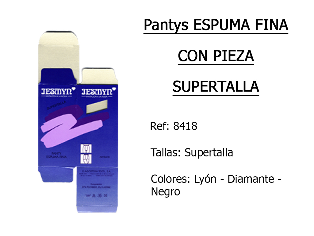 PANTYS espuma fina con pieza supertalla 8418