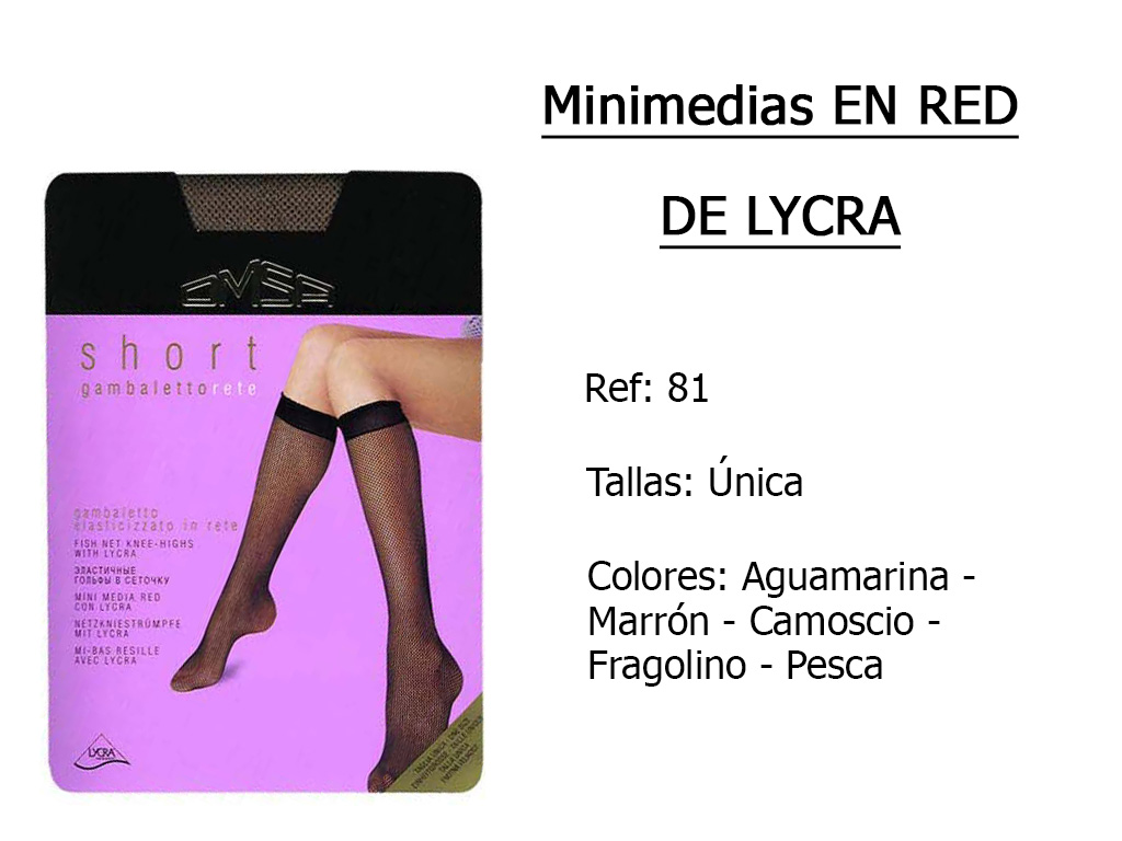 MINIMEDIAS en red de lycra 81