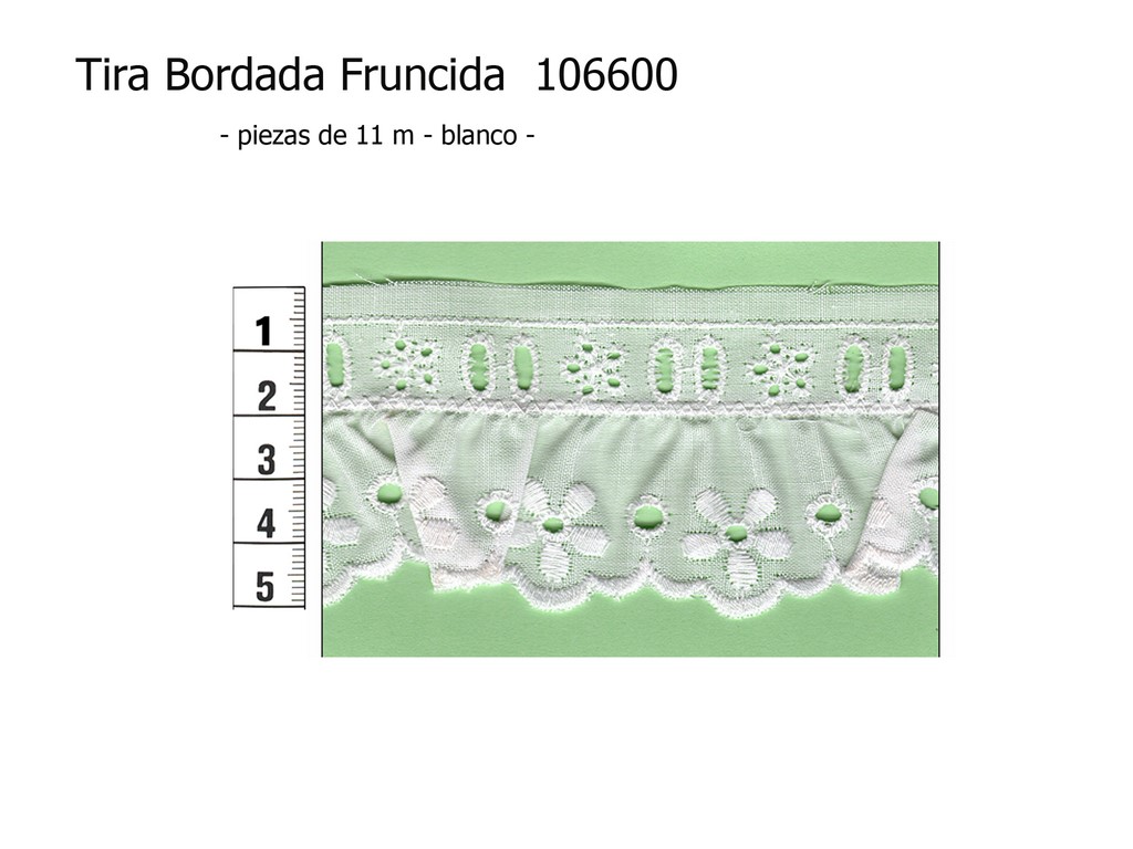 Tira bordada fruncida 106600