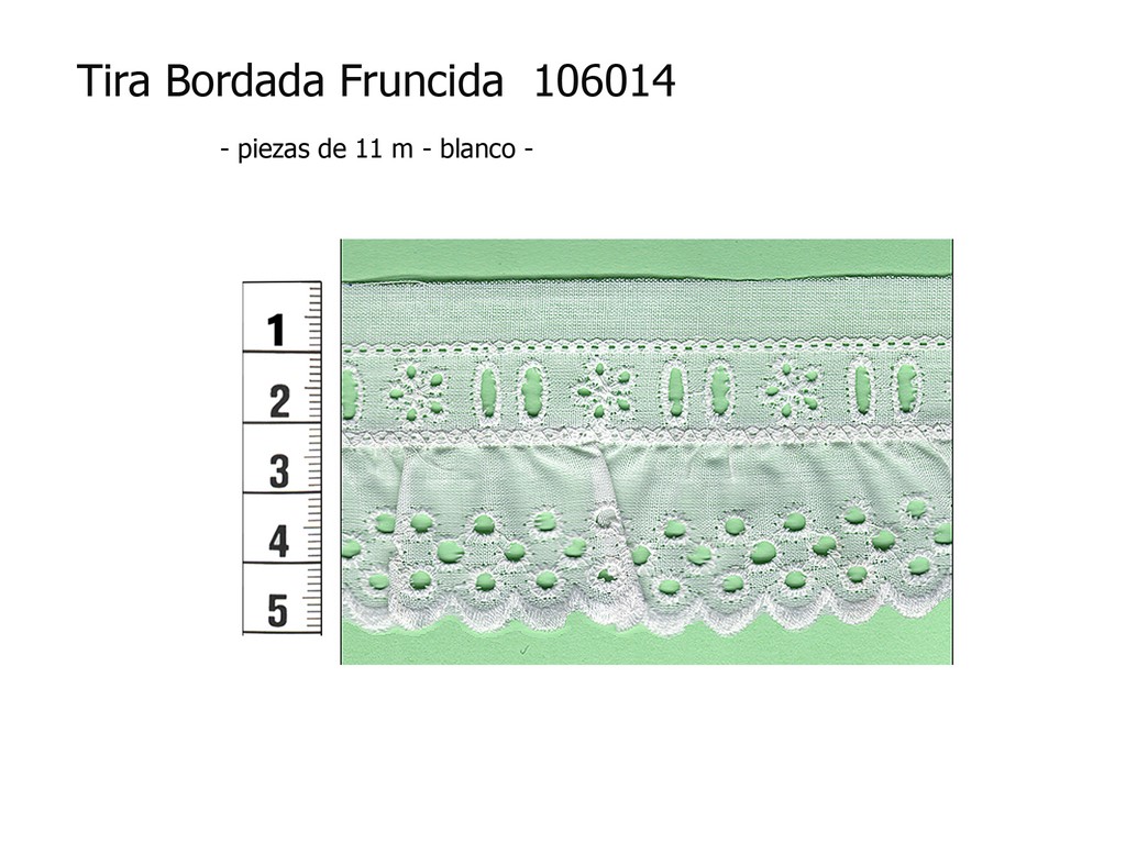 Tira bordada fruncida 106014