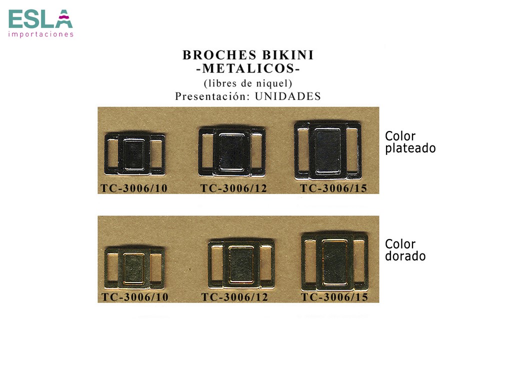 BROCHES BIKINI METAL TC-3006/10 , TC-3006/12 , TC-3006/15