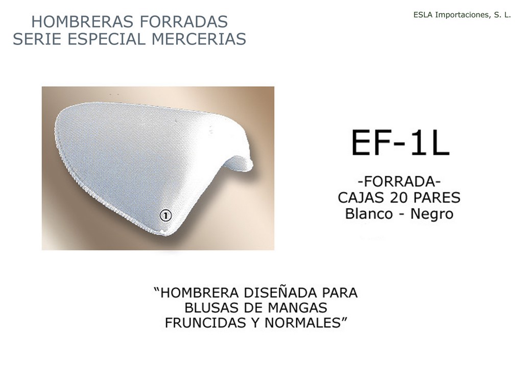 Hombrera forrada especial merceria EF-1L