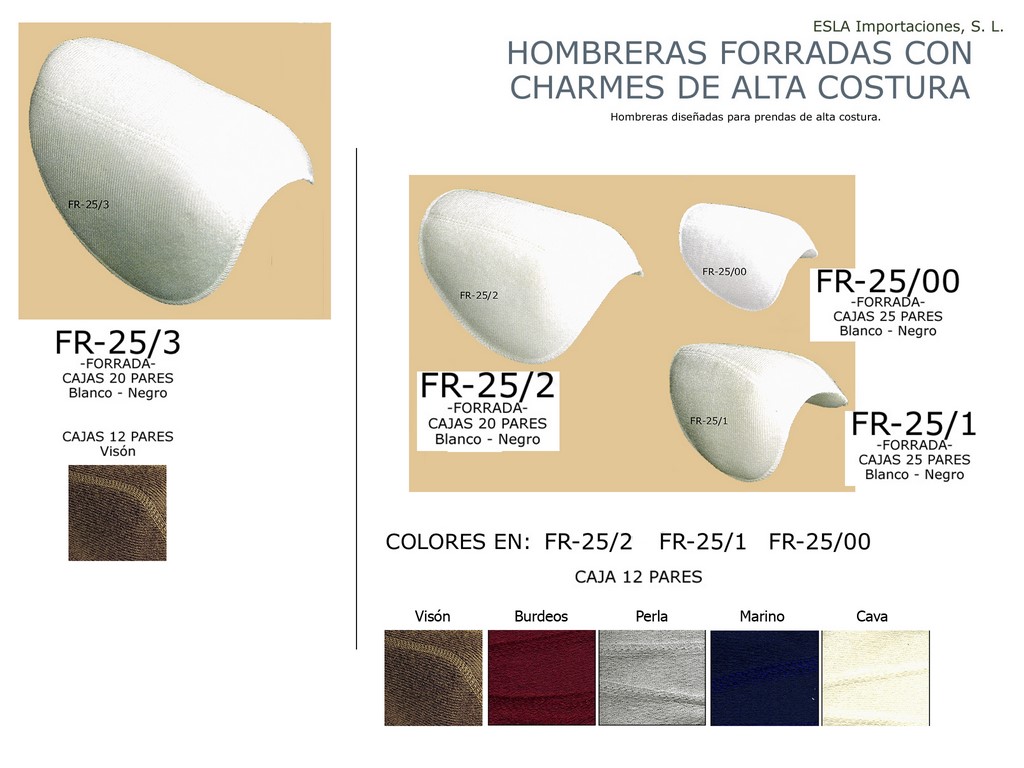 HOMBRERA FORRADA CHARMES ALTA COSTURA FR-25/3 , FR-25/2 , FR-25/00 , FR-25/1